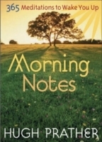 Morning Notes: 365 Meditations To Wake You Up (Prather, Hugh) артикул 4529a.