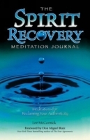 The Spirit Recovery Meditation Journal : Meditations for Reclaiming Your Authenticity артикул 4541a.