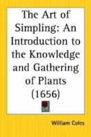 The Art of Simpling: An Introduction to the Knowledge and Gathering of Plants артикул 4582a.