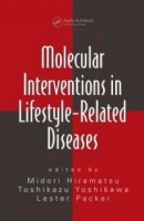 Molecular Interventions in Lifestyle-Related Diseases (Oxidative Sress and Disease) артикул 4655a.