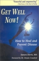 Get Well Now! : How to Heal and Prevent Disease артикул 4663a.