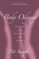 Body Odyssey: Lessons from the Bones and Belly артикул 4666a.