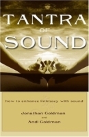 Tantra Of Sound: How To Enhance Intimacy With Sound артикул 4739a.