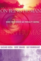 On Being Human: Where Ethics, Medicine and Spirituality Converge артикул 4758a.