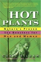 Hot Plants : Nature's Proven Sex Boosters for Men and Women артикул 4789a.
