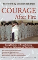 Courage After Fire : Coping Strategies for Returning Soldiers and Their Families артикул 4531a.