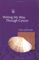 Writing My Way Through Cancer артикул 4588a.