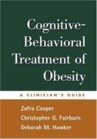 Cognitive-Behavioral Treatment of Obesity : A Clinician's Guide артикул 4596a.