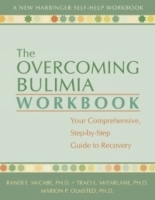 Overcoming Bulimia: Your Comprehensive, Step-By-Step Guide to Recovery (New Harbinger Self-Help Workbook) артикул 4608a.