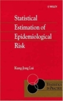 Statistical Estimation of Epidemiological Risk (Statistics in Practice) артикул 4631a.