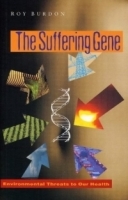 The Suffering Gene: Environmental Threats to Our Health артикул 4632a.