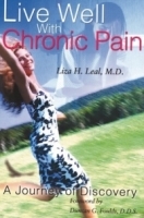 Live Well with Chronic Pain : A Journey of Discovery артикул 4660a.