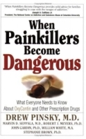 When Painkillers Become Dangerous : What Everyone Needs to Know About OxyContin and Other Prescription Drugs артикул 4664a.