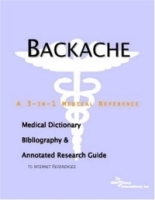 Backache: A Medical Dictionary, Bibliography, And Annotated Research Guide To Internet References артикул 4683a.
