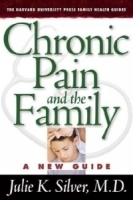 Chronic Pain and the Family : A New Guide, (The Harvard University Press Family Health Guides) артикул 4696a.