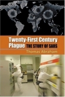 Twenty-First Century Plague : The Story of SARS артикул 4746a.