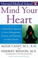 Mind Your Heart : A Mind/Body Approach to Stress Management, Exercise, and Nutrition for Heart Health артикул 4765a.