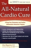 The All-Natural Cardio Cure: A Drug-Free Cholesterol and Cardiac Inflammation Reduction Program артикул 4799a.